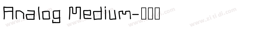 Analog Medium字体转换